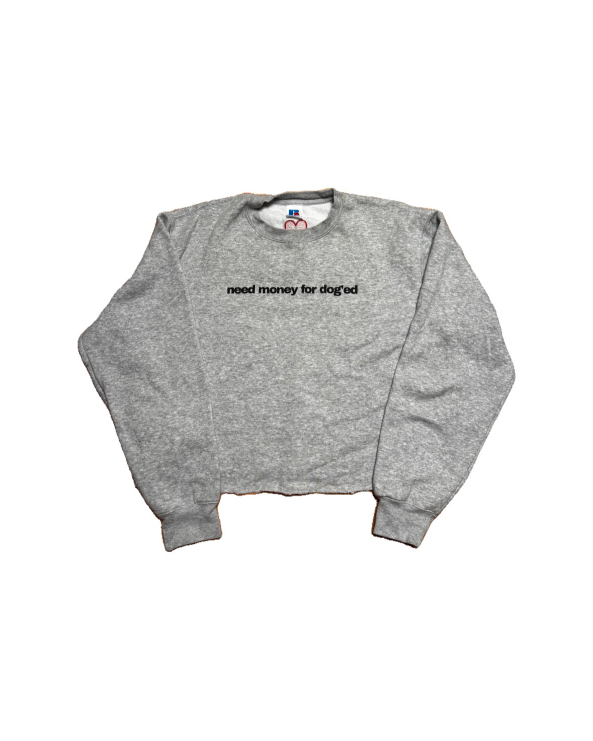 NEED MONEY CREWNECK